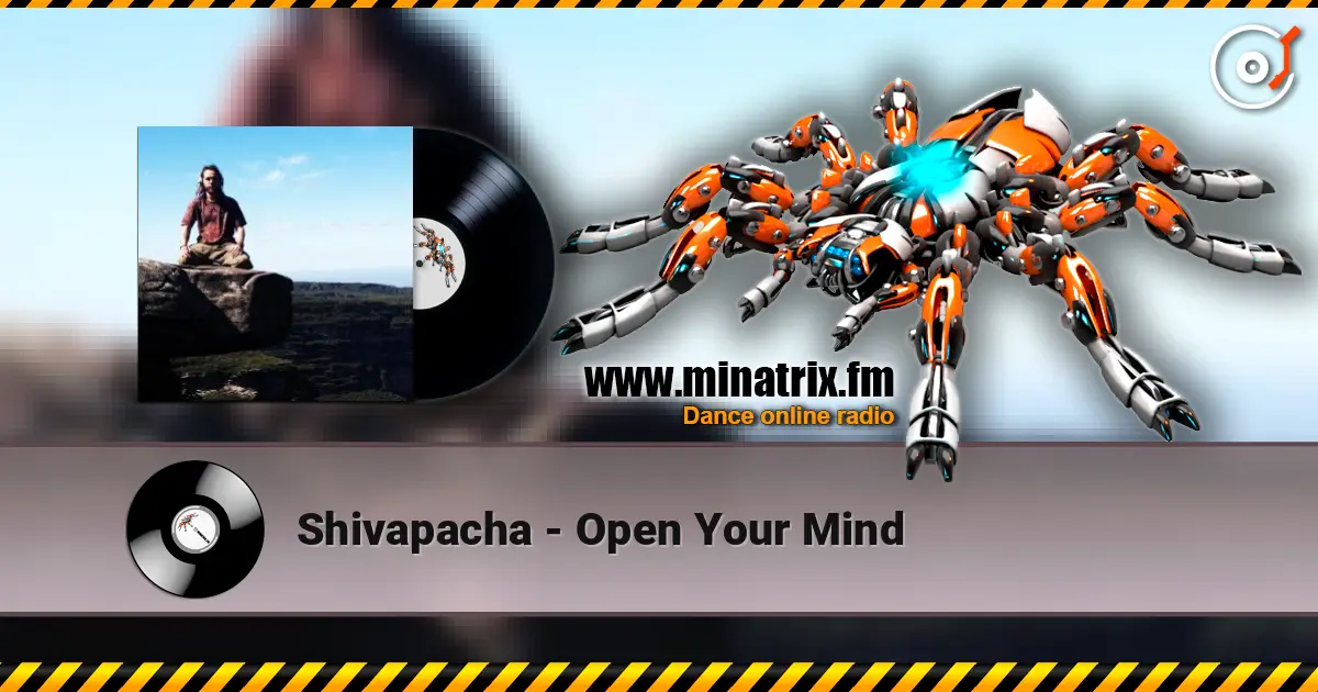 Shivapacha - Open Your Mind online in hoher Qualität hören | Minatrix.FM