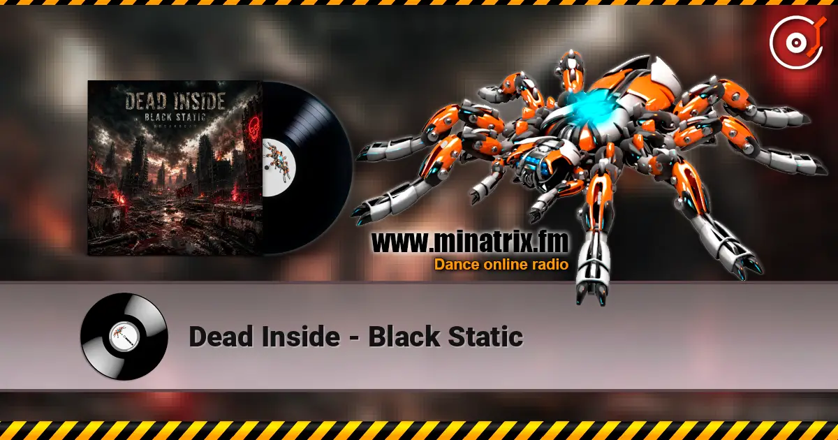 Dead Inside - Black Static online in hoher Qualität hören | Minatrix.FM