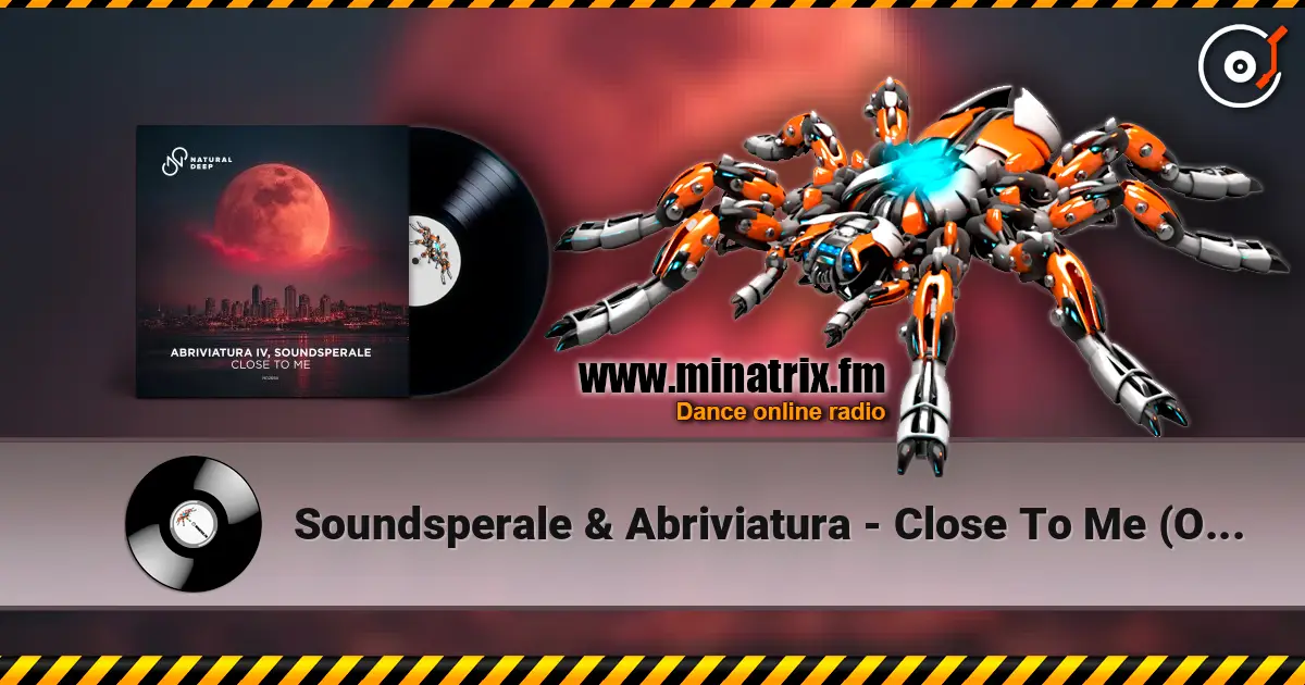 Soundsperale & Abriviatura - Close To Me (Original Mix) online in hoher Qualität hören | Minatrix.FM