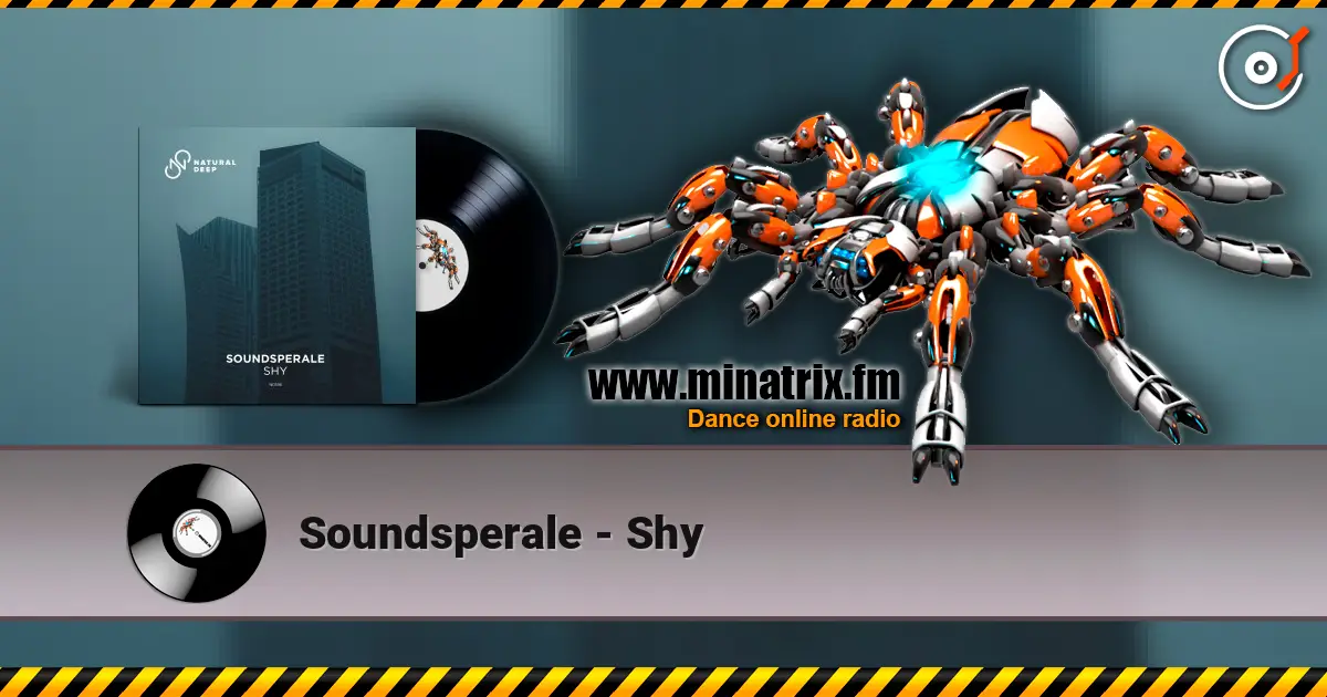 Soundsperale - Shy online in hoher Qualität hören | Minatrix.FM