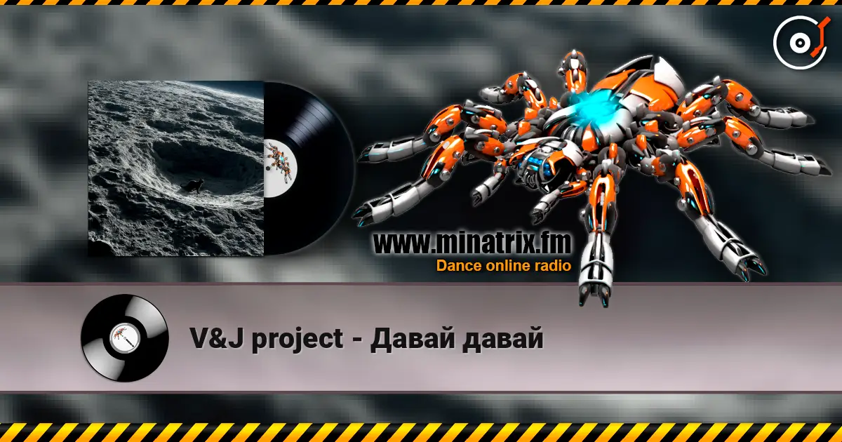 V&J project - Давай давай online in hoher Qualität hören | Minatrix.FM
