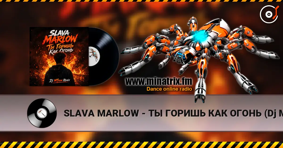 SLAVA MARLOW - ТЫ ГОРИШЬ КАК ОГОНЬ (Dj M1ron Remix) online in hoher Qualität hören | Minatrix.FM