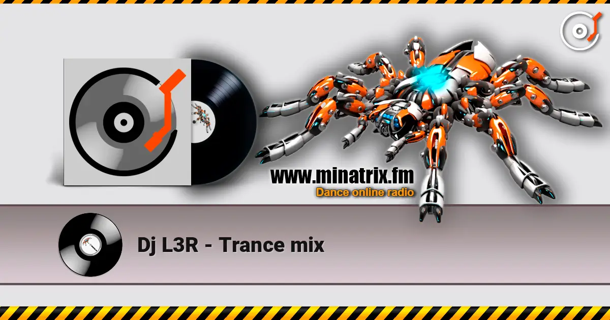 Dj L3R - Trance mix online in hoher Qualität hören | Minatrix.FM