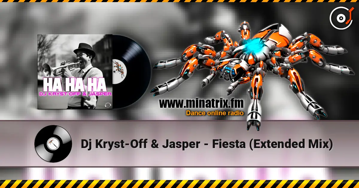 Dj Kryst-Off & Jasper - Fiesta (Extended Mix) online in hoher Qualität hören | Minatrix.FM