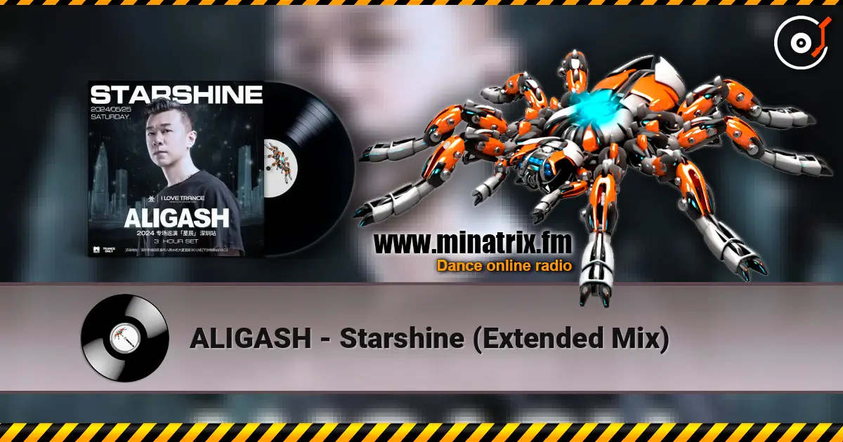 ALIGASH - Starshine (Extended Mix) online in hoher Qualität hören | Minatrix.FM