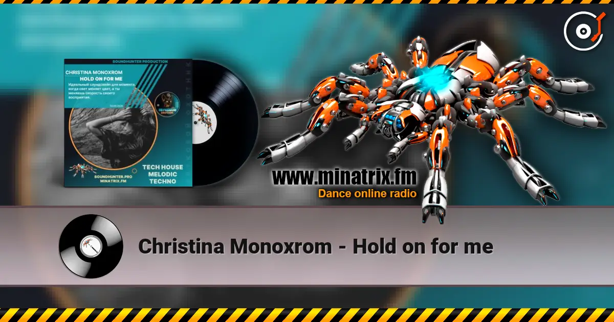 Christina Monoxrom - Hold on for me online in hoher Qualität hören | Minatrix.FM