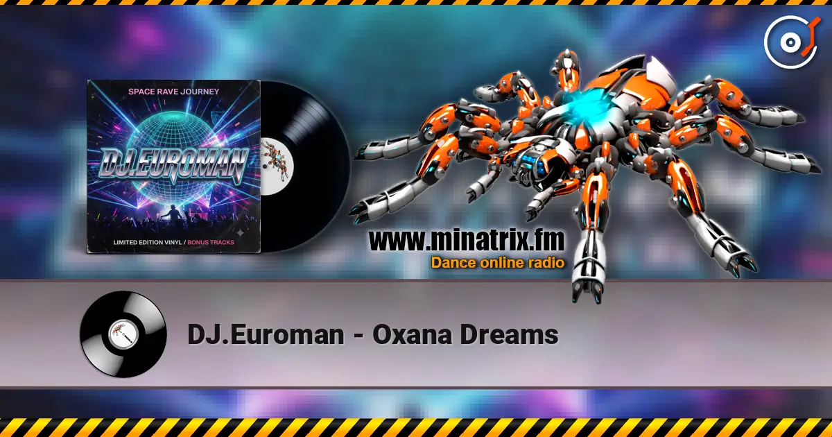 DJ.Euroman - Oxana Dreams online in hoher Qualität hören | Minatrix.FM