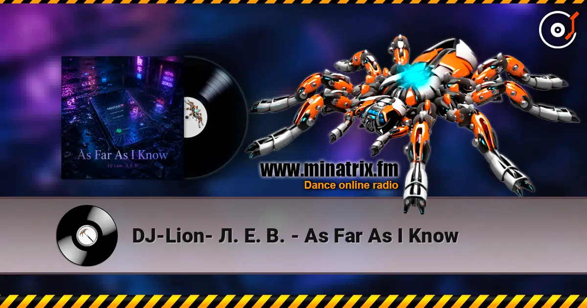 DJ-Lion- Л. Е. В. - As Far As I Know online in hoher Qualität hören | Minatrix.FM