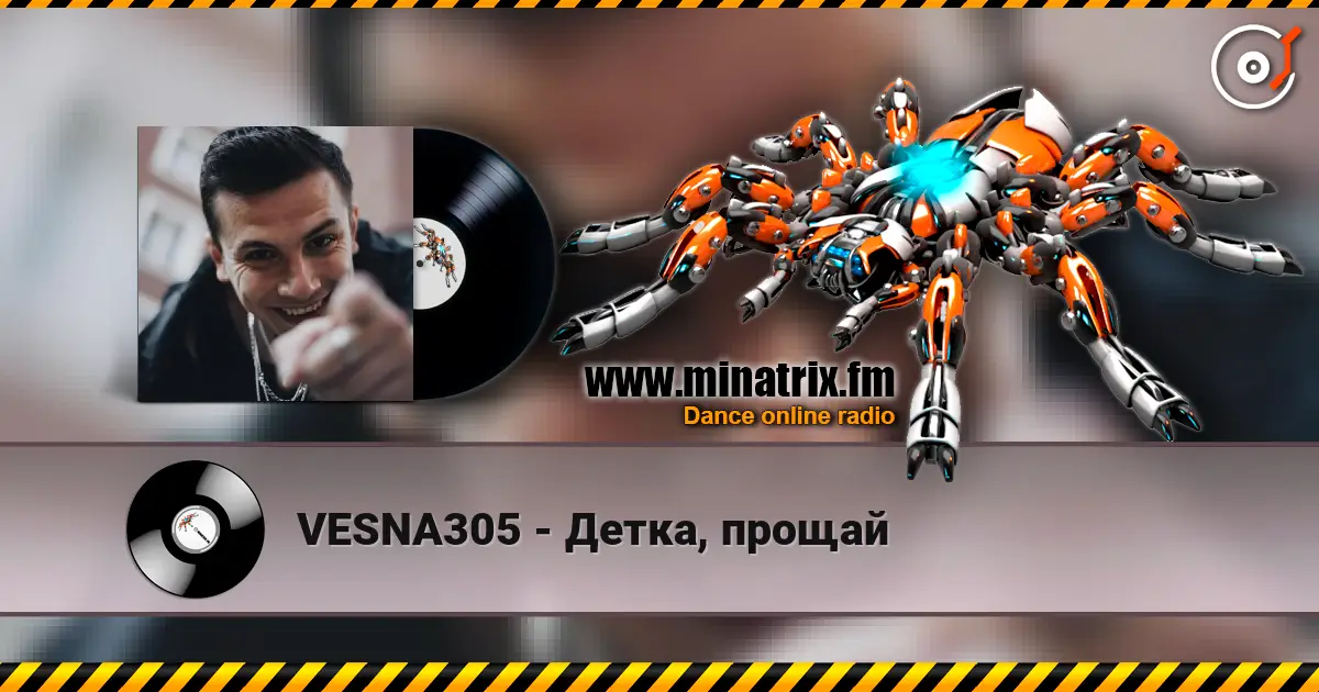 VESNA305 - Детка, прощай online in hoher Qualität hören | Minatrix.FM