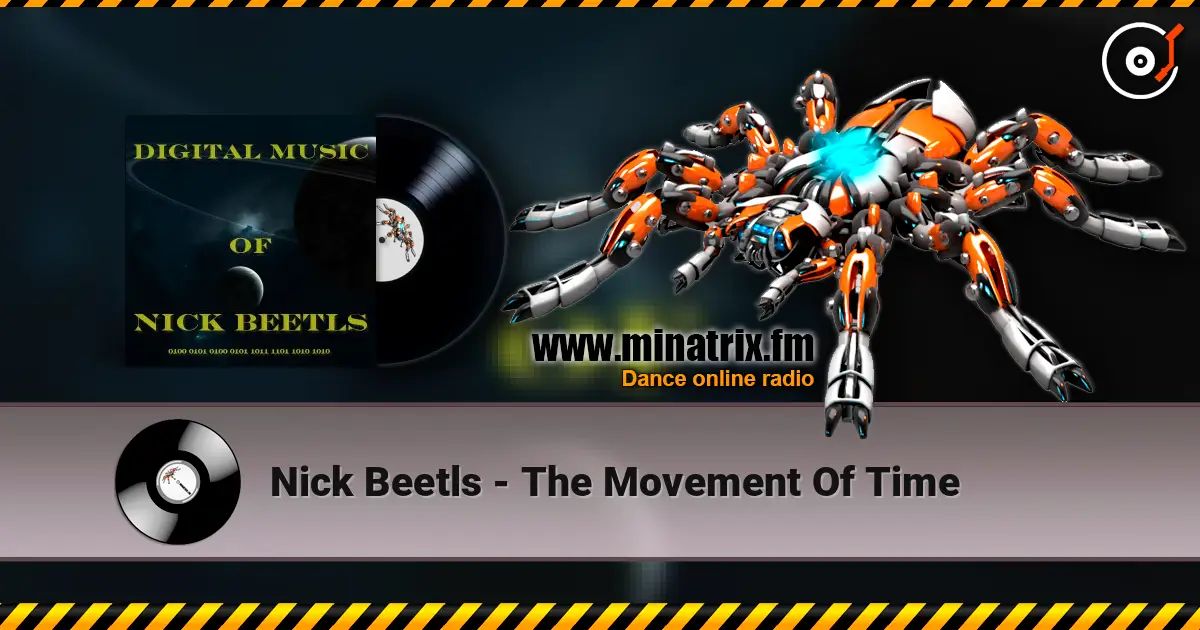 Nick Beetls - The Movement Of Time online in hoher Qualität hören | Minatrix.FM