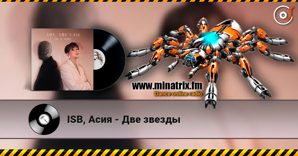 ISB, Асия - Две звезды online in hoher Qualität hören | Minatrix.FM