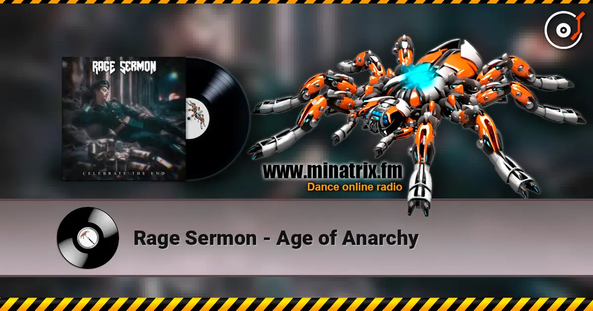 Rage Sermon - Age of Anarchy online in hoher Qualität hören | Minatrix.FM