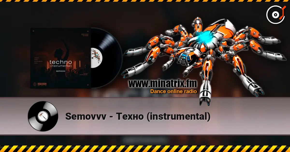 Semovvv - Техно (instrumental) online in hoher Qualität hören | Minatrix.FM