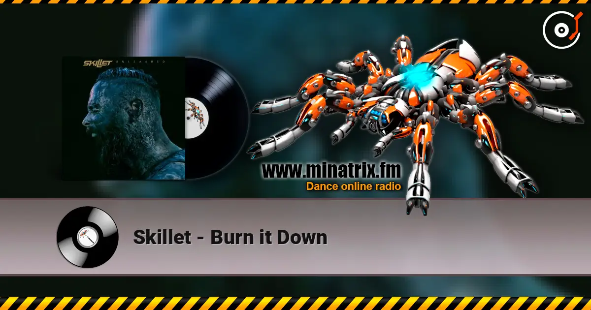 Skillet - Burn it Down online in hoher Qualität hören | Minatrix.FM