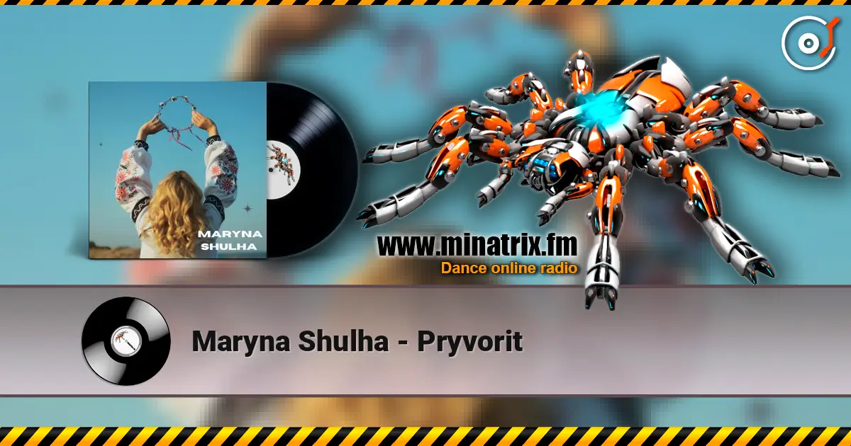 Maryna Shulha - Pryvorit online in hoher Qualität hören | Minatrix.FM