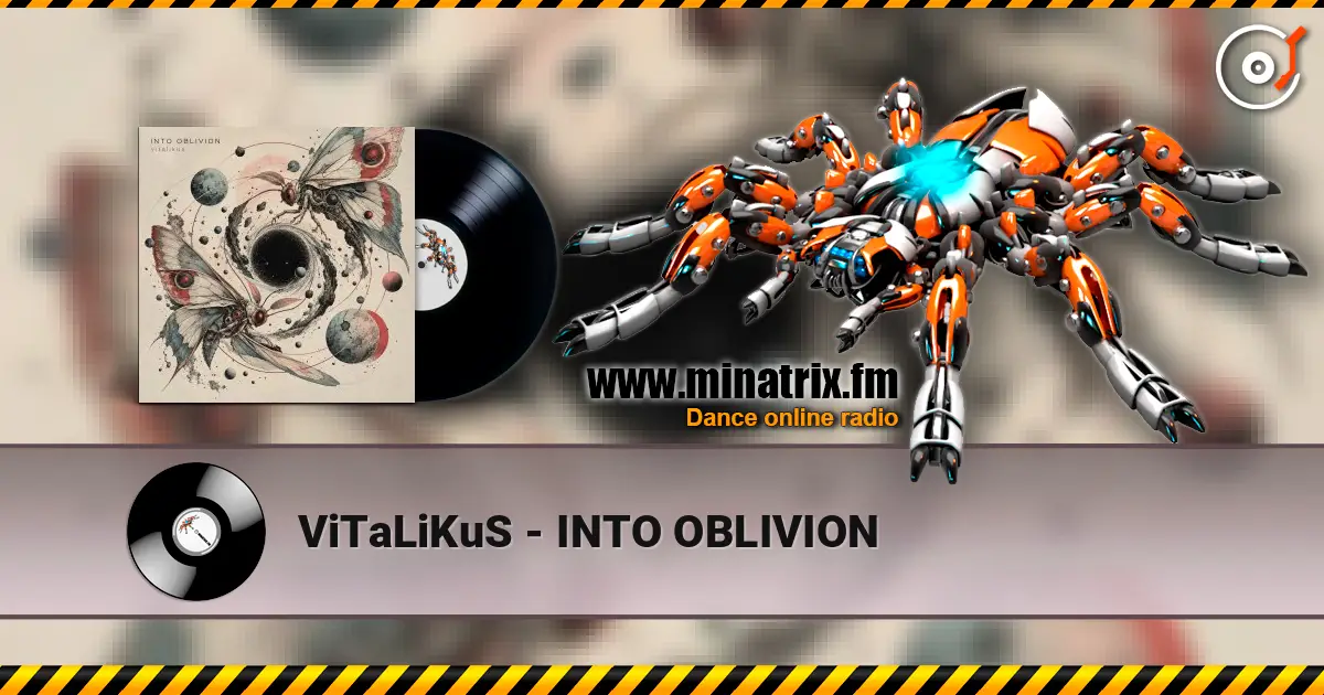 ViTaLiKuS - INTO OBLIVION online in hoher Qualität hören | Minatrix.FM