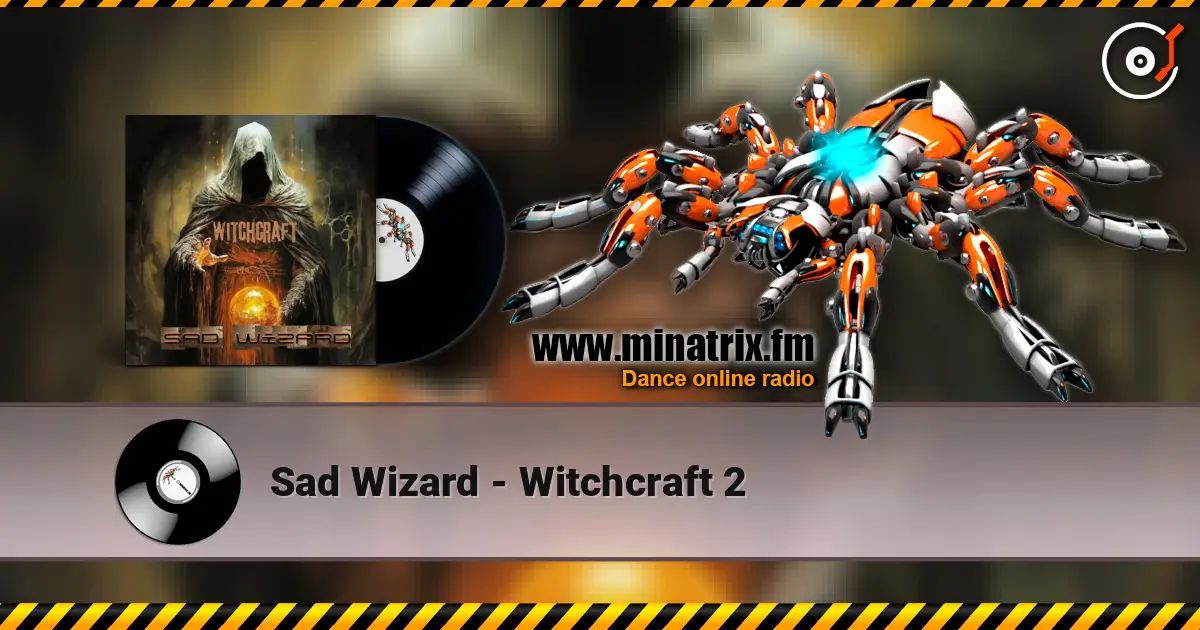 Sad Wizard - Witchcraft 2 online in hoher Qualität hören | Minatrix.FM