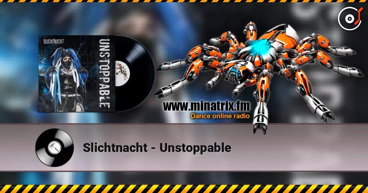 Slichtnacht - Unstoppable online in hoher Qualität hören | Minatrix.FM