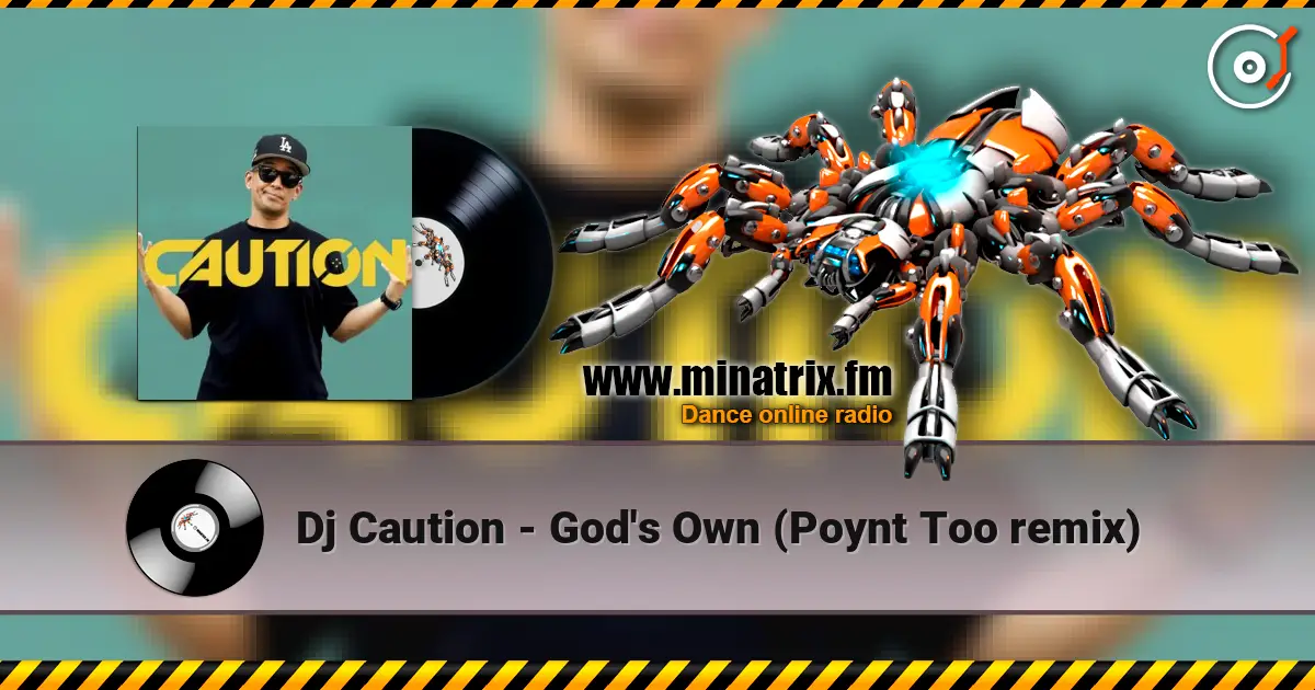 Dj Caution - God's Own (Poynt Too remix) online in hoher Qualität hören | Minatrix.FM