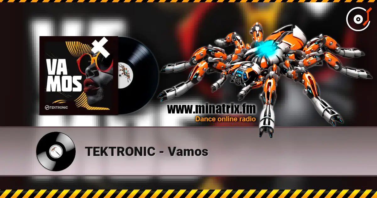 TEKTRONIC - Vamos online in hoher Qualität hören | Minatrix.FM