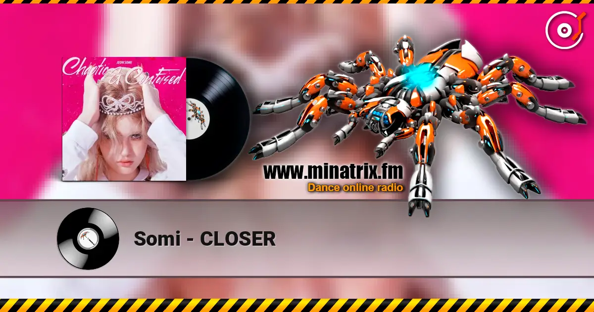Somi - CLOSER online in hoher Qualität hören | Minatrix.FM