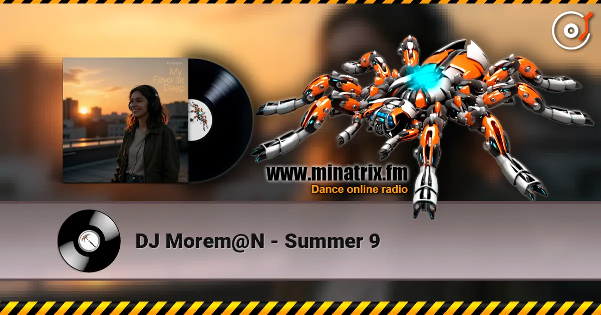 DJ Morem@N - Summer 9 online in hoher Qualität hören | Minatrix.FM