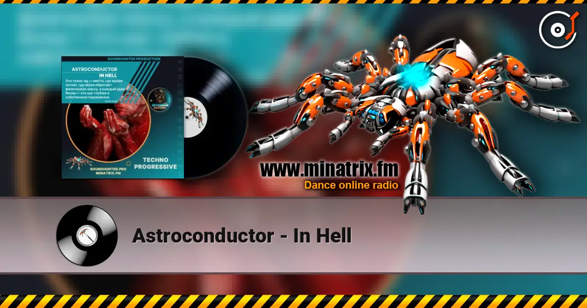 Astroconductor - In Hell online in hoher Qualität hören | Minatrix.FM