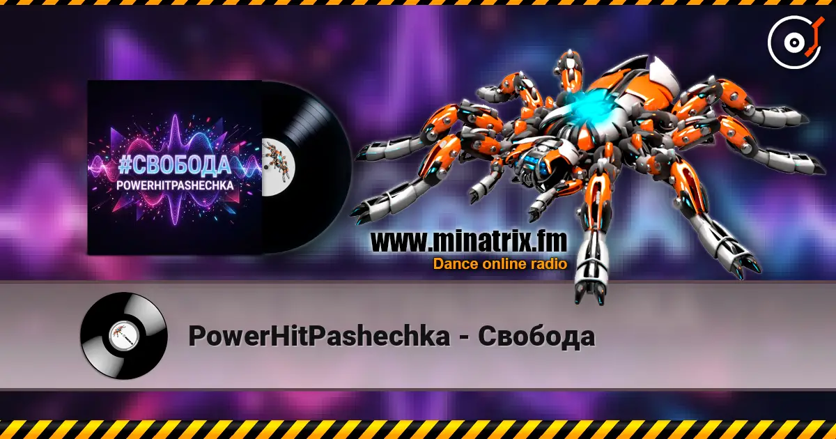 PowerHitPashechka - Свобода online in hoher Qualität hören | Minatrix.FM