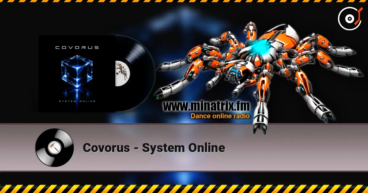 Covorus - System Online online in hoher Qualität hören | Minatrix.FM