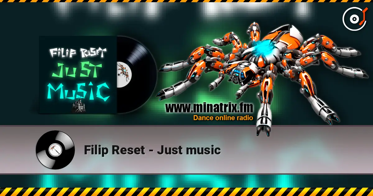 Filip Reset - Just music online in hoher Qualität hören | Minatrix.FM