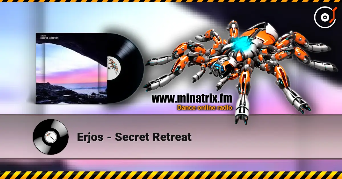 Erjos - Secret Retreat online in hoher Qualität hören | Minatrix.FM