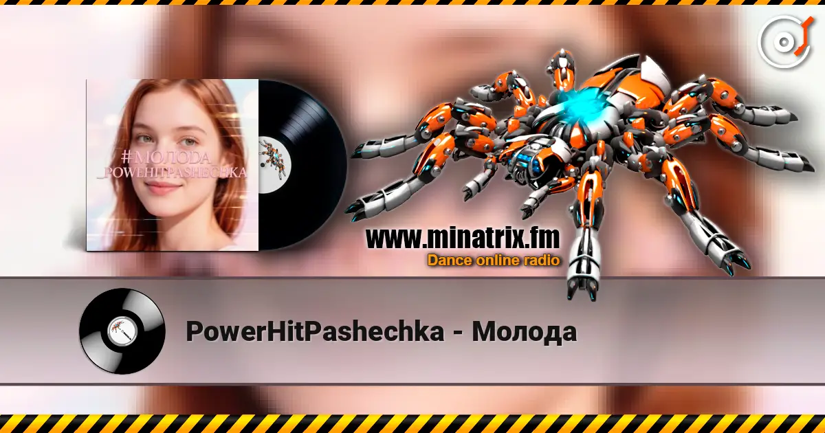 PowerHitPashechka - Молода online in hoher Qualität hören | Minatrix.FM
