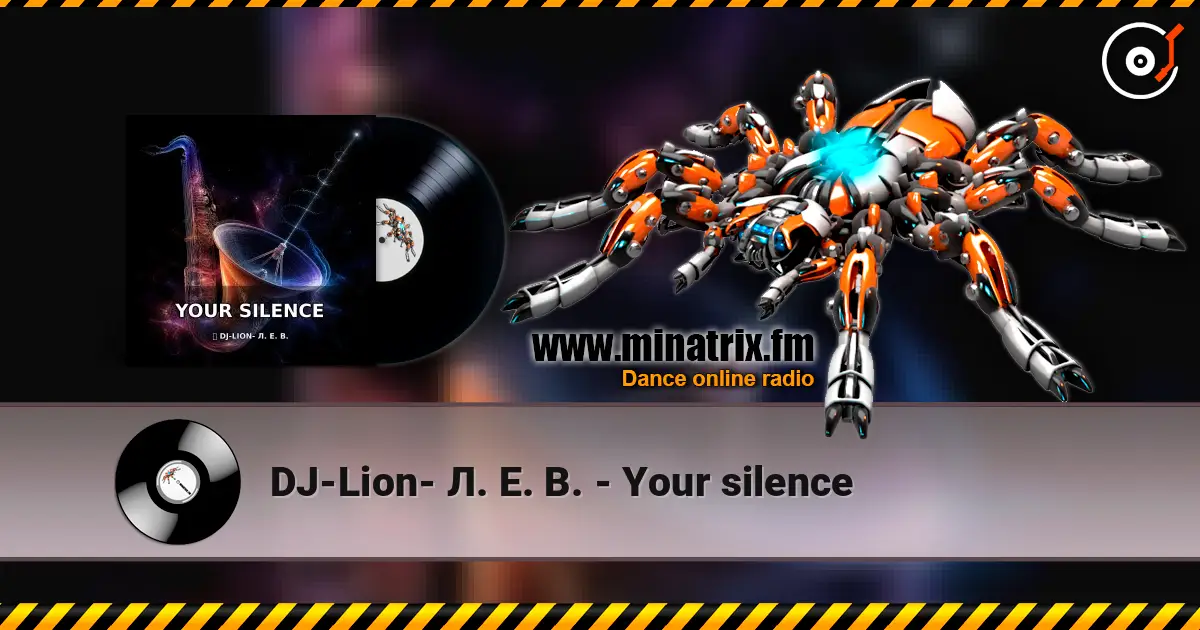 DJ-Lion- Л. Е. В. - Your silence online in hoher Qualität hören | Minatrix.FM