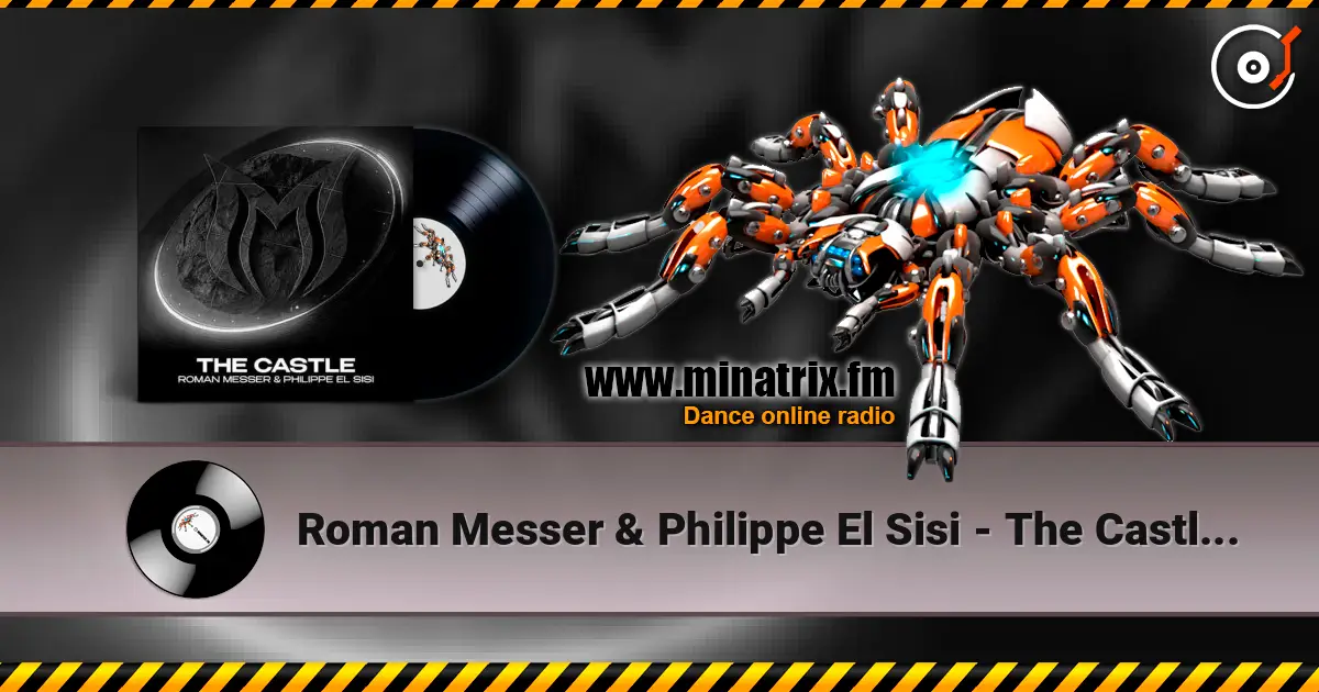 Roman Messer & Philippe El Sisi - The Castle (Extended Mix) online in hoher Qualität hören | Minatrix.FM