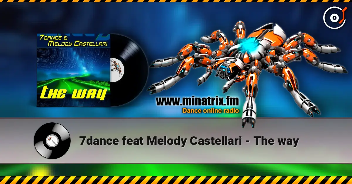 7dance feat Melody Castellari - The way online in hoher Qualität hören | Minatrix.FM