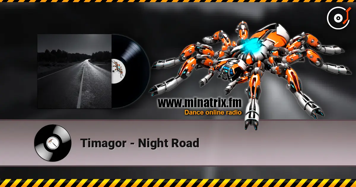 Timagor - Night Road online in hoher Qualität hören | Minatrix.FM