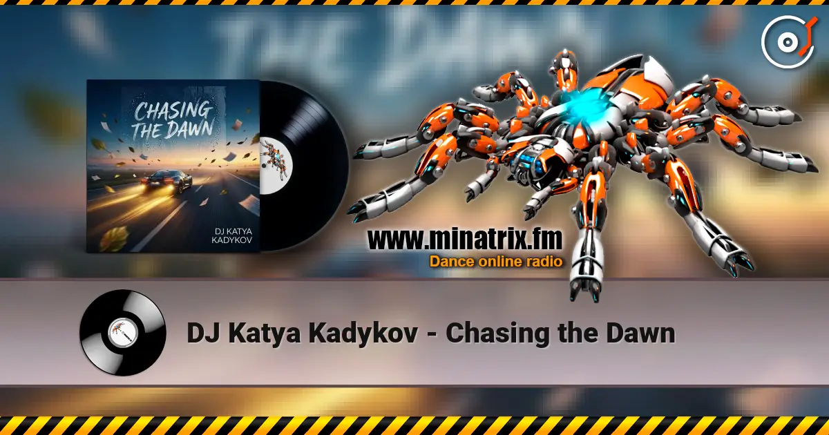 DJ Katya Kadykov - Chasing the Dawn online in hoher Qualität hören | Minatrix.FM