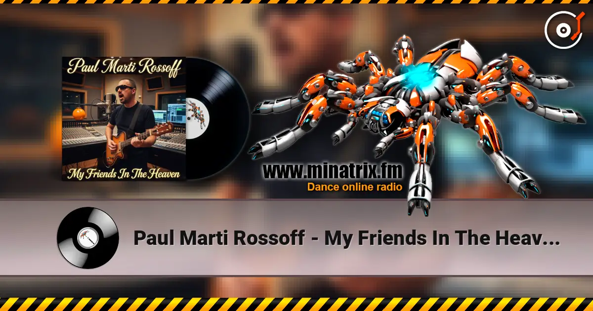 Paul Marti Rossoff - My Friends In The Heaven 1996. Studio demo. Restored & remastered 2026 online in hoher Qualität hören | Minatrix.FM