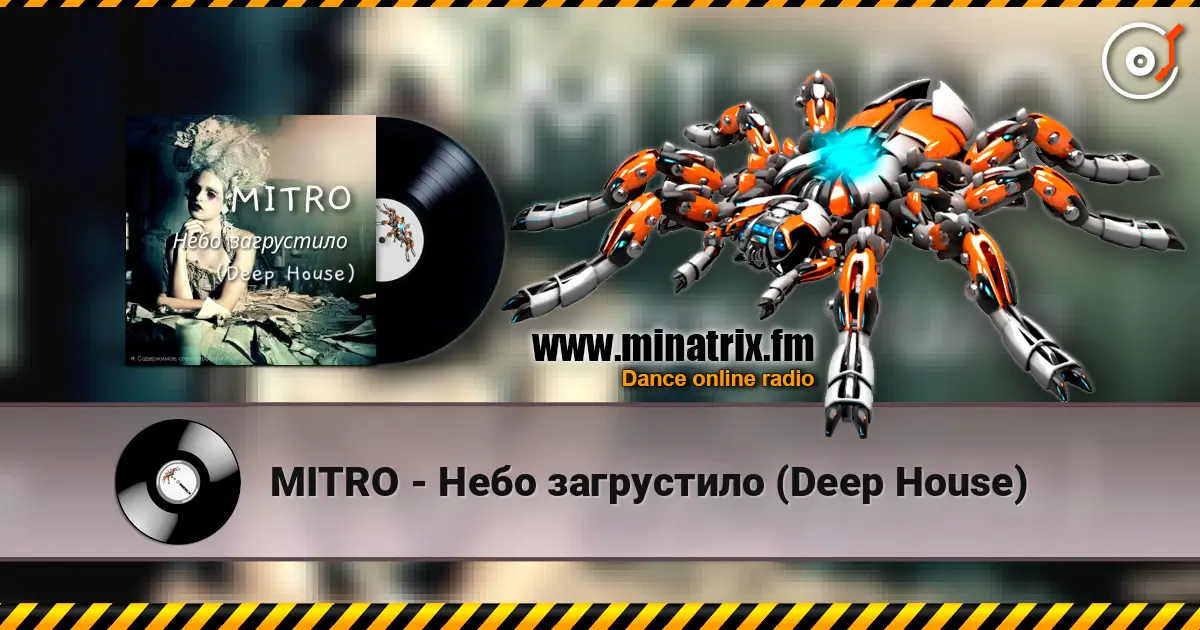 MITRO - Небо загрустило (Deep House) online in hoher Qualität hören | Minatrix.FM