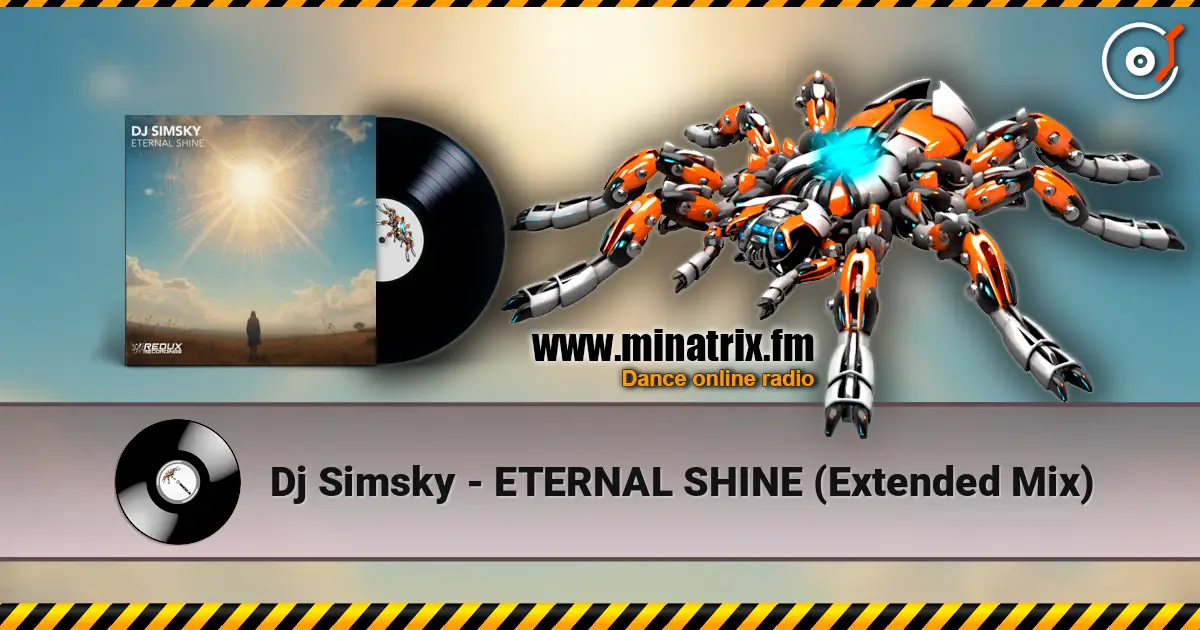Dj Simsky - ETERNAL SHINE (Extended Mix) online in hoher Qualität hören | Minatrix.FM