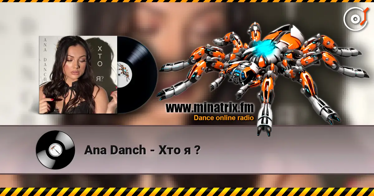 Ana Danch - Хто я ? online in hoher Qualität hören | Minatrix.FM