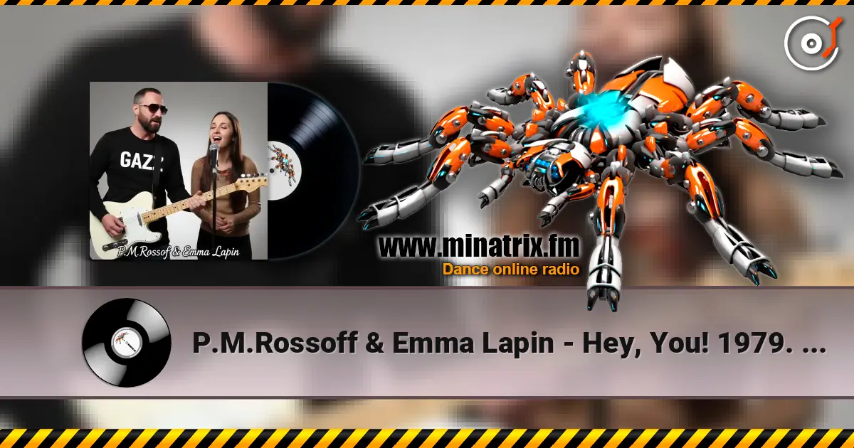 P.M.Rossoff & Emma Lapin - Hey, You! 1979. Re-recorded 2019. Remastered 2026 online in hoher Qualität hören | Minatrix.FM