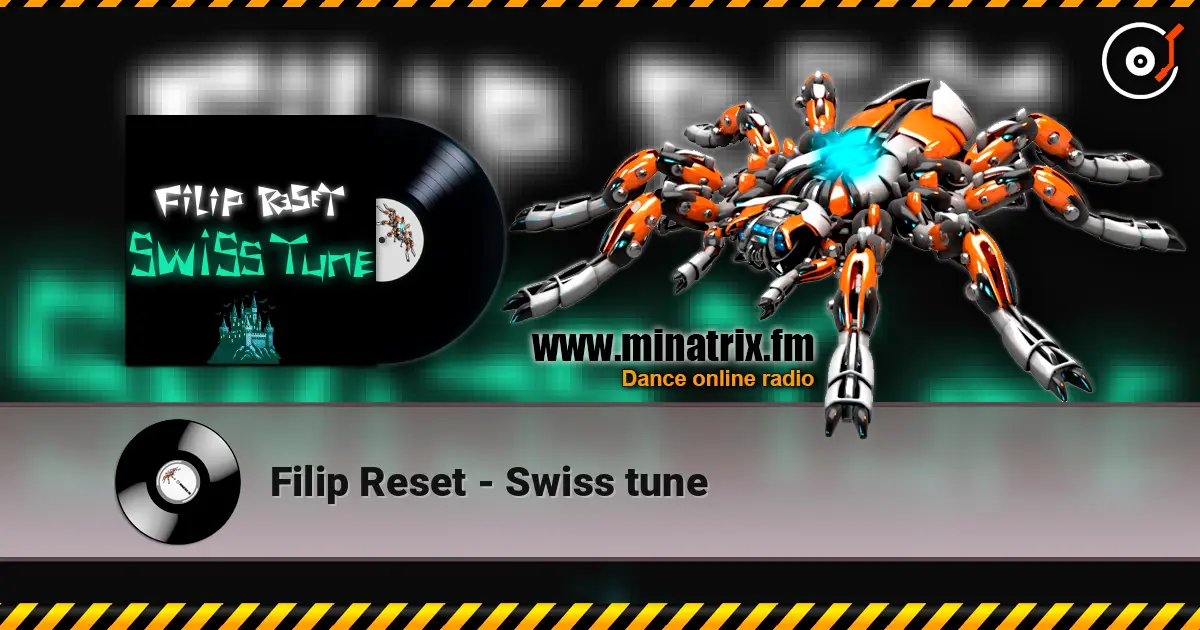 Filip Reset - Swiss tune online in hoher Qualität hören | Minatrix.FM