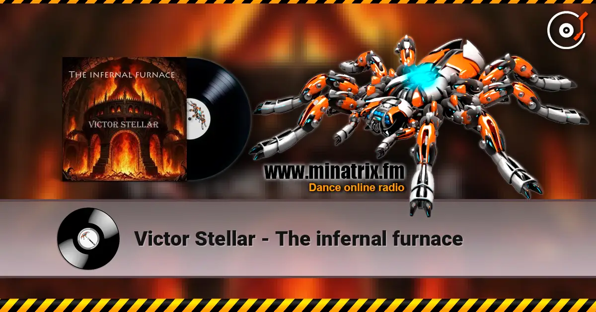 Victor Stellar - The infernal furnace online in hoher Qualität hören | Minatrix.FM