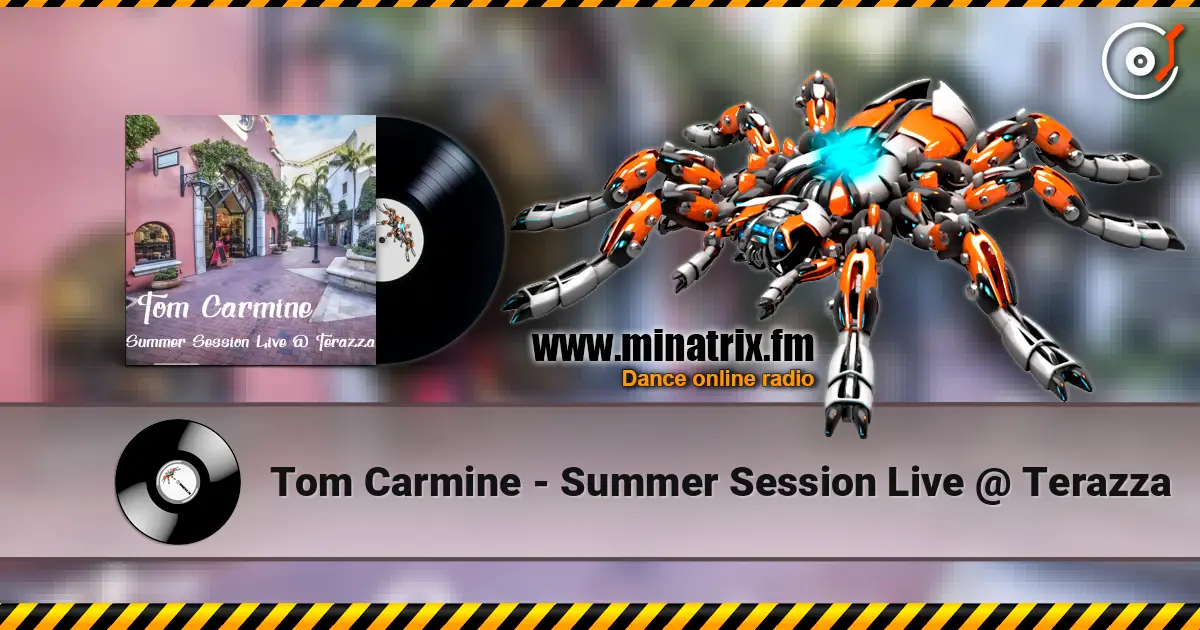 Tom Carmine - Summer Session Live @ Terazza online in hoher Qualität hören | Minatrix.FM