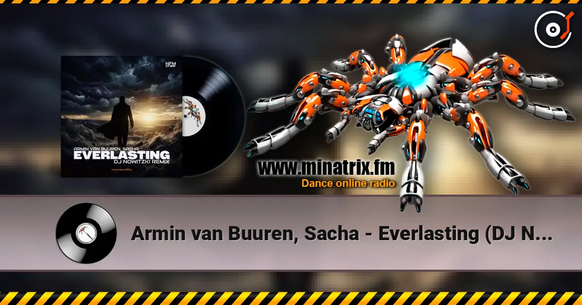 Armin van Buuren, Sacha - Everlasting (DJ Nowitzki Remix) online in hoher Qualität hören | Minatrix.FM