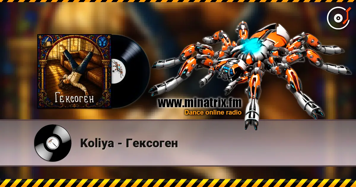 Koliya - Гексоген online in hoher Qualität hören | Minatrix.FM