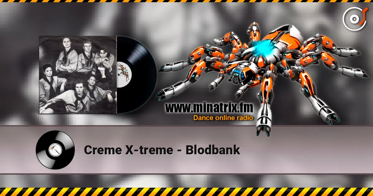 Creme X-treme - Blodbank online in hoher Qualität hören | Minatrix.FM