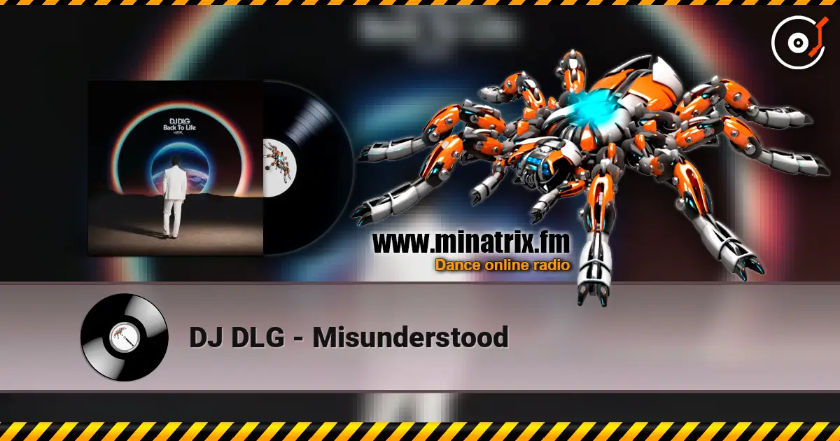 DJ DLG - Misunderstood online in hoher Qualität hören | Minatrix.FM