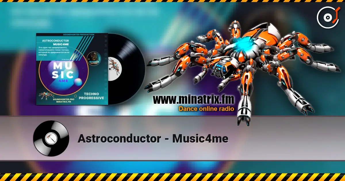 Astroconductor - Music4me online in hoher Qualität hören | Minatrix.FM